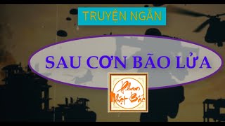 01 Sau cơn bão lửa - Phan Nhật Bắc