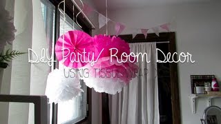 DIY: Party/ Room Decor Using Wrapping Tissue