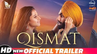 Qismat | Official Trailer | Ammy Virk | Sargun Mehta | Releasing 21st September 2018