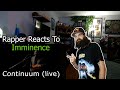 Rapper Reacts To Imminence - Continuum [Eddie Berg One Take Live Performance]