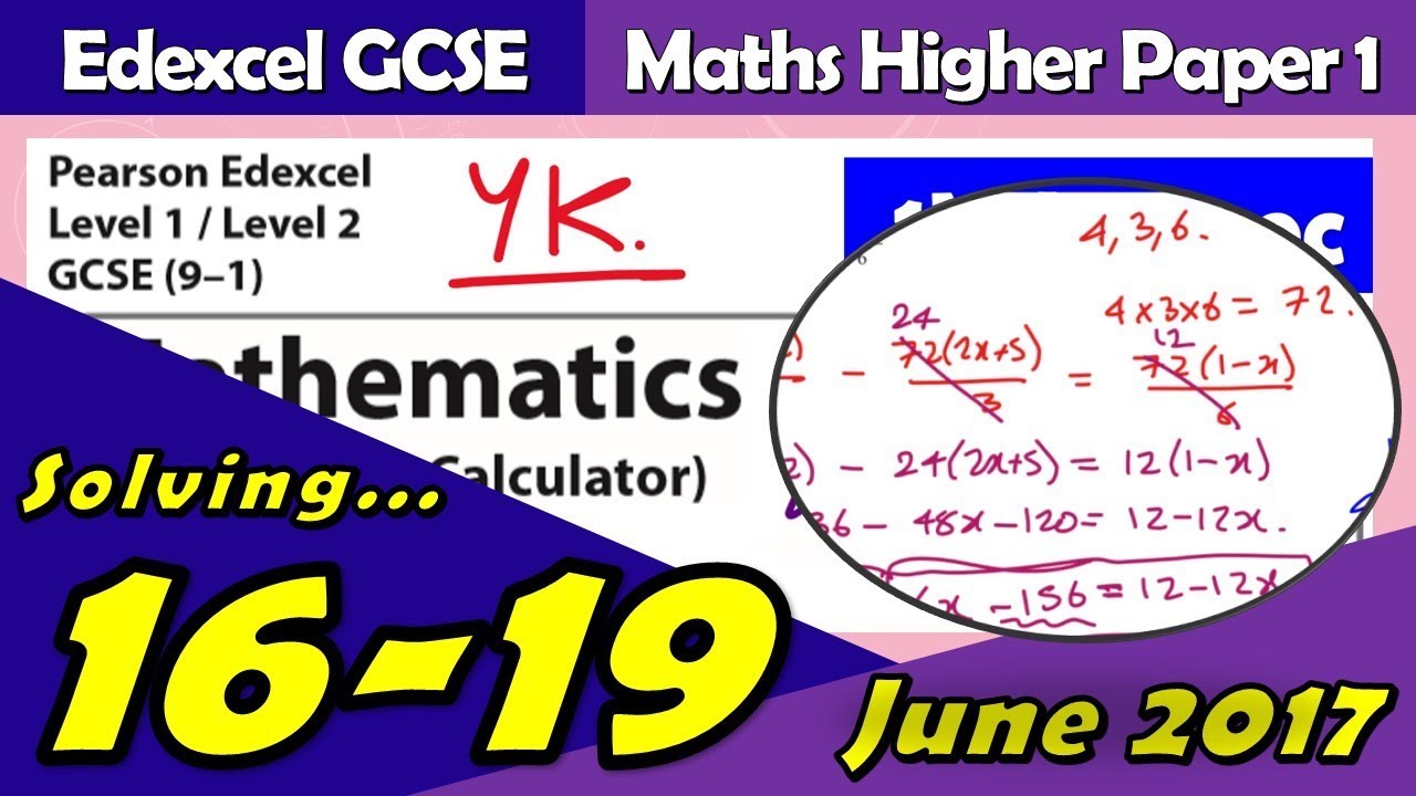 Edexcel GCSE Maths (9-1) June 2017 Higher Paper 1 | Questions 16-19 ...