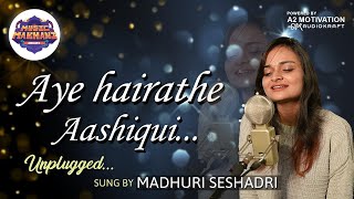 Aye Hairathe - Short Cover Song By Madhuri Seshadri | Music Makhani | Shorts | #shorts #music by #a2
