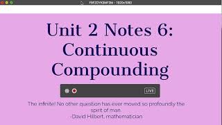 Unit 2 Notes 6  Continuous Compounding