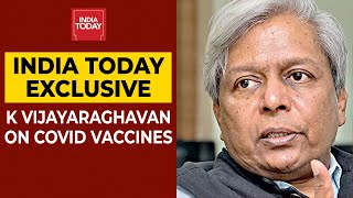 Every Possible Test Is Being Done To Make Sure Vaccine Is Safe & Efficient, Says K Vijayaraghavan