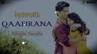 Qaafirana | Kedarnath | sushant Rajput | Sara Ali Khan | Arijit sing song