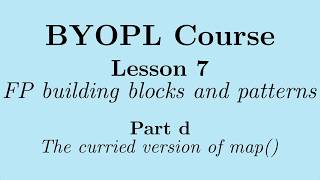 [BYOPL:L7d] Functional programming: How to turn map() into a one-parameter (or curried) function