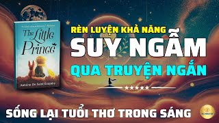 Chỉ có trái tim mới nhìn thấy những điều quan trọng | Sách Hoàng Tử Bé