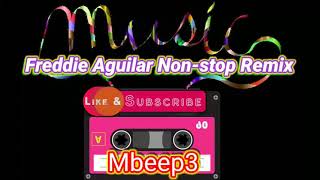 Freddie Aguilar Non-Stop Remix