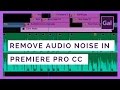 How to Remove Audio Noise in Adobe Premiere Pro cc