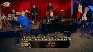 Amemos - Rodrigo de la Cadena - Noche, Boleros y Son
