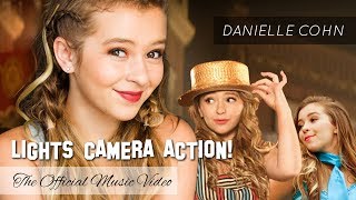 Danielle Cohn | LIGHTS CAMERA ACTION! | The  Music