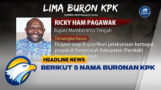 Berikut 5 Nama Buronan KPK