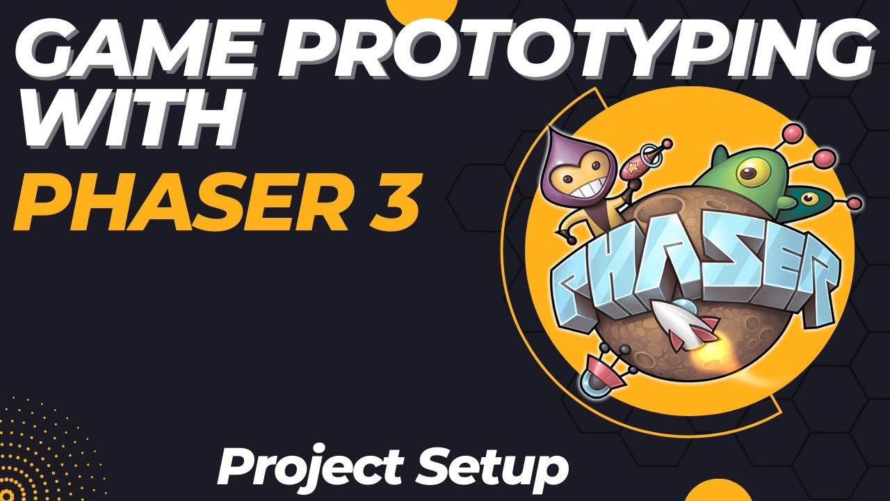 Creating Game Prototypes With Phaser 3 Project Template Setup Youtube