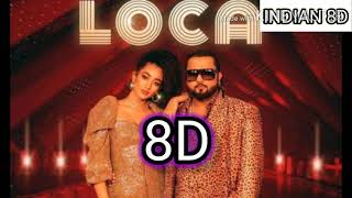 8D Yo Yo Honey Singh : LOCA (Official Video) | Bhushan Kumar | New Song 2020 | T-Series