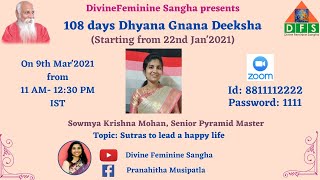 Sutras to lead a happy life | 108 Days - Dhyana Gnana Deeksha by  Sowmya mam | Day  46