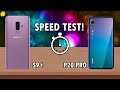 Samsung Galaxy S9+ vs Huawei P20 Pro vs Speed Test: A Tie?