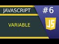 JavaScript Variable - #6 JavaScript tutorial for Beginners