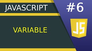 JavaScript Variable - #6 JavaScript tutorial for Beginners