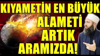 KIYAMETİN EN BÜYÜK ALAMETİ ARTIK ARAMIZDA! Hüseyin ÇEVİK