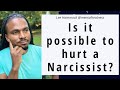 Is it possible to hurt a Narcissist or to get back at them? How to get revenge on a toxic person