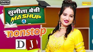 Sunita Baby Mashup 4 | नादान सपेरे Dj Remix | Top 10 Haryanvi Dj Song | Sunita Baby Nonstop Dance |