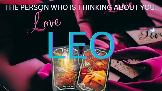 LEO 💌 The Person Who's Thinking About You! \