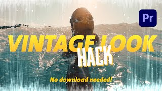 VINTAGE LOOK HACK in Premiere Pro | Inspired by Peter McKinnon | No Overlay needed!
