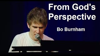 From God's Perspective w/ Lyrics - Bo Burnham - what