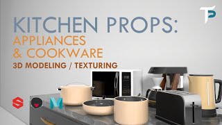 Kitchen Props - Appliances & Cookware - 3D Modeling - Maya, Substance Painter, Marmoset Toolbag