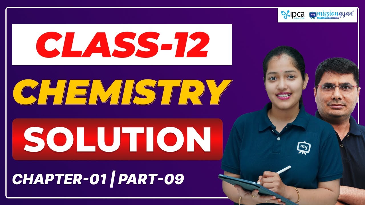 Class 12 Chemistry Chapter 1 | Solution Class 12 Chemistry | CBSE/NCERT ...