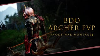 [BDO] ARCHER PVP Node War | Montage