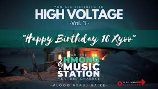 High Voltage - Happy Birthday 16 Xyoo