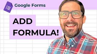 Add Formula to Google Form Responses