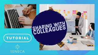 Seneca Tutorial: Sharing with colleagues
