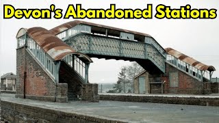 Exploring Devon's Abandoned Railway Stations: Hidden Histories #devon #abandoned #fyp