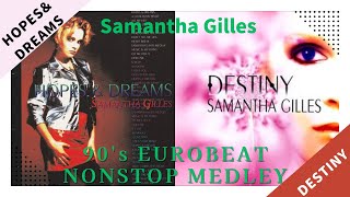 Samantha Gilles 90's EUROBEAT Nonstop Medley