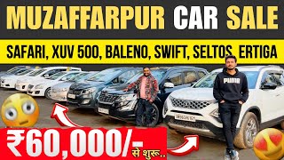 MUZAFFARPUR CAR SALE 2025🔥 | Seltos, Safari, Ertiga | Muzaffarpur Car Bazar | Auction Car Sell Bihar