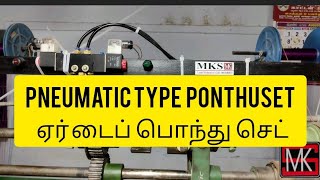 Auto ponthu set, pneumatic type ponthu set , Dhoti loom