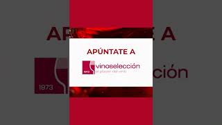 Apúntate a Vinoselección