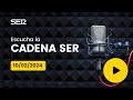 AUDIO Radio Cadena SER | 10/02/2024