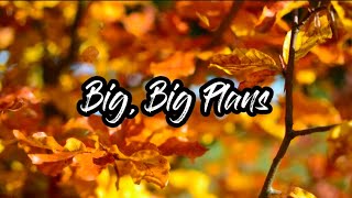 Big, Big Plans (Lyrics) - Chris Lane