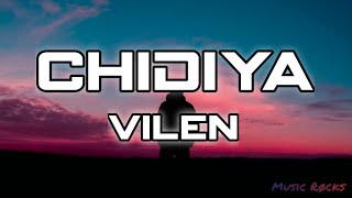 Chidiya [lyrics) | Vilen | Lyrical Video | Music Røcks | Ye Jo Jhoomta Sawan Hai.