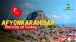 Certainly, here's some information about Afyonkarahisar, a city in Turkey DEPTH in FOCUS