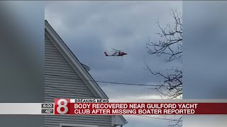 Body recovered near Guilford Yacht Club after missing boater reported