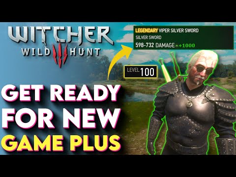 Ultimate Guide to Witcher 3 New Game Plus – Witcher 3 NG Tips and Tricks