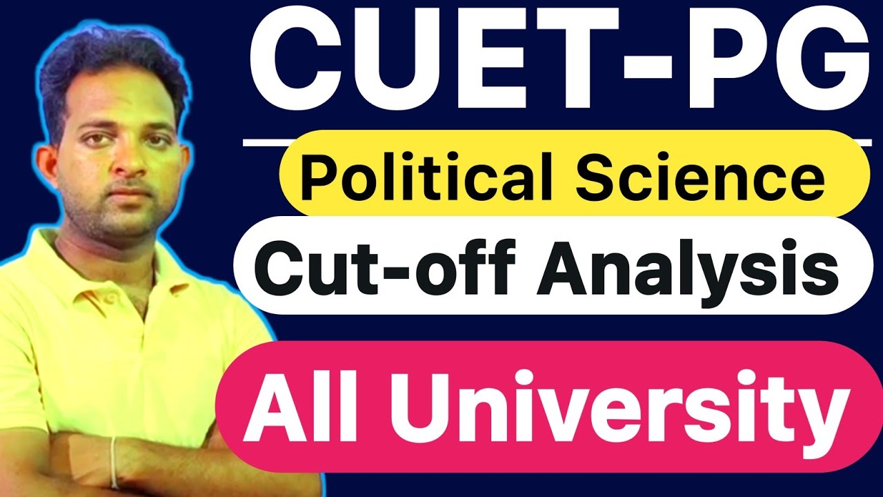 CUET Ma Political Science Expected Cut Off 2023 | JNU BHU DU HCU | CUET ...