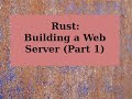 Rust: Building a Web Server (Part 1)