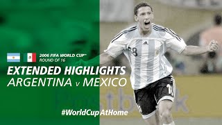 Argentina 2-1 Mexico | Extended Highlights | 2006 FIFA World Cup