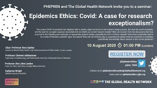 Epidemic Ethics: Covid: A case for research exceptionalism?
