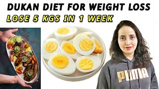 Dukan Diet | Lose 5 Kgs In 1 Week | Lose 10 Pounds In One Week